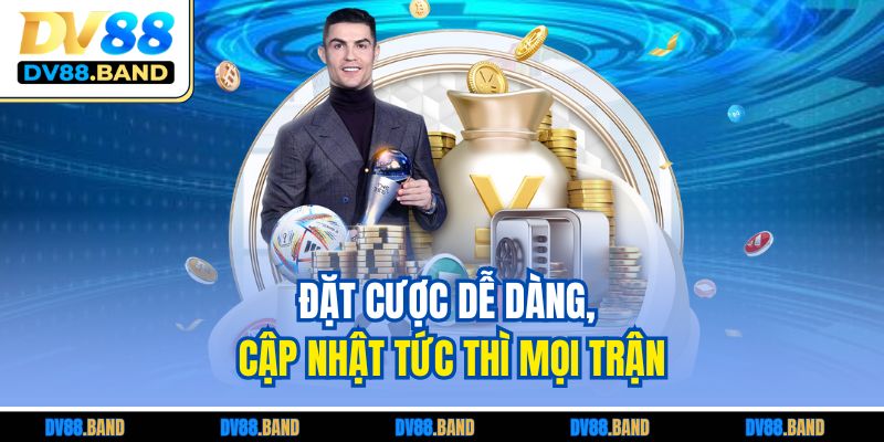 Kèo Thẻ Phạt Là Gì? Hướng Dẫn Cách Chơi Chuẩn Tại DV88 4 Đặt cược dễ dàng, cập nhật tức thì mọi trận