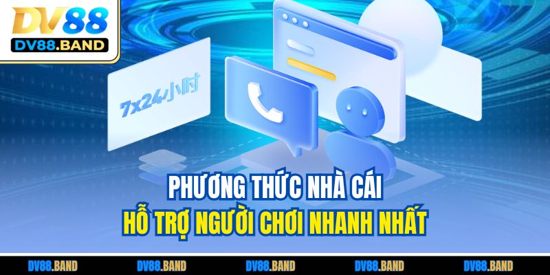 Liên Hệ DV88 2 Phương thức nhà cái hỗ trợ người chơi nhanh nhất