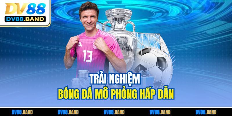 SABASport Là Gì? Trải Nghiệm Thể Thao Ảo Hấp Dẫn DV88 2 Trải nghiệm bóng đá mô phỏng hấp dẫn